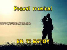 Cargar y reproducir el video en el visor de la galería, EN TI ESTOY